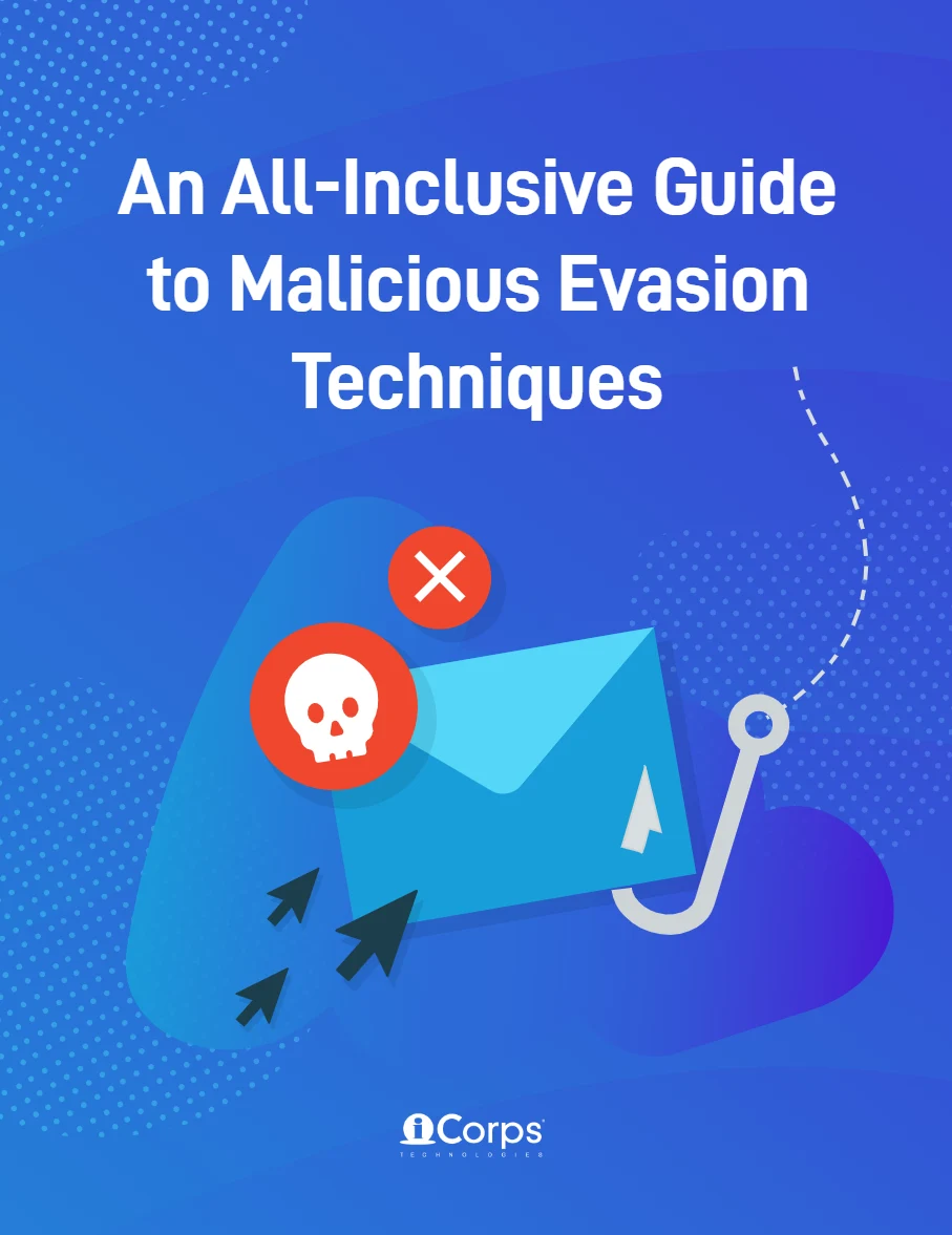 An All-Inclusive Guide to Malicious Evasion Techniques Preview Image